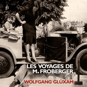 Wolfgang Glüxam - Johann Jakob Froberger - Les Voyage i gruppen CD / Klassiskt hos Bengans Skivbutik AB (5571832)