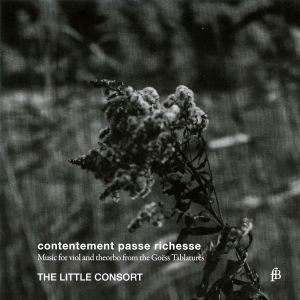 The Little Consort - Contentement Passe Richesse - Music i gruppen CD / Klassiskt hos Bengans Skivbutik AB (5571854)