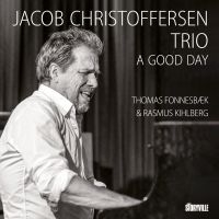 Christoffersen Jacob Trio - A Good Day i gruppen CD / Jazz hos Bengans Skivbutik AB (5571957)