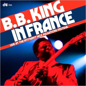 B.B. King - In France: Live At The 1977 Nancy Jazz Pulsations Festival i gruppen ÖVRIGT / Övrigt / aub hos Bengans Skivbutik AB (5571993)
