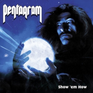Pentagram - Show 'Em How i gruppen Minishops / Pentagram hos Bengans Skivbutik AB (5572129)