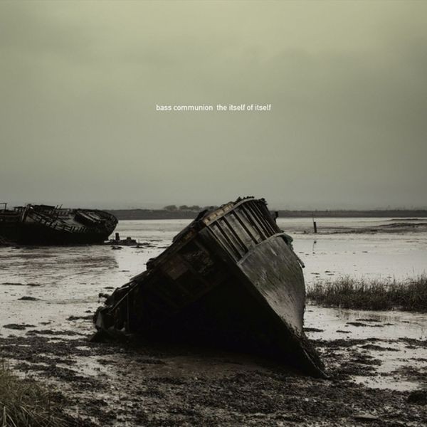 Bass Communion - The Itself Of Itself i gruppen VINYL / Pop-Rock hos Bengans Skivbutik AB (5572179)