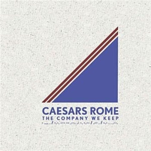 Caesars Rome - Company We Keep i gruppen CD / Rock hos Bengans Skivbutik AB (557239)
