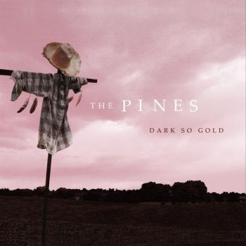 Pines - Dark So Gold i gruppen CD / Toppsäljare hos Bengans Skivbutik AB (5573014)