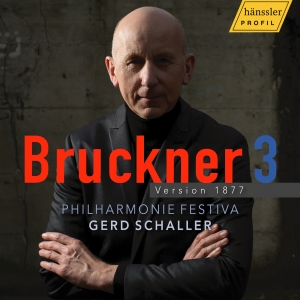 Philharmonie Festiva Gerd Schaller - Bruckner: Symphony No. 3 - Version i gruppen CD / Nyheter hos Bengans Skivbutik AB (5573225)