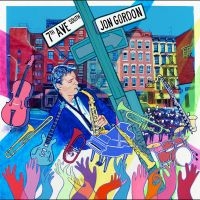 Gordon Jon - 7Th Ave South i gruppen CD / Jazz hos Bengans Skivbutik AB (5573375)
