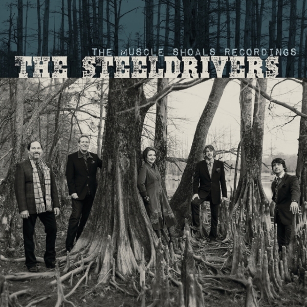Steeldrivers The - The Muscle Shoals Recordings i gruppen VINYL / Toppsäljare hos Bengans Skivbutik AB (5573493)