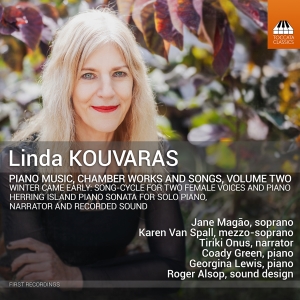 Linda Kouvaras - Piano Music Chamber Works & Songs, i gruppen CD / Nyheter hos Bengans Skivbutik AB (5573652)