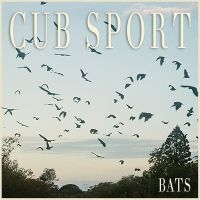 Cub Sport - Bats i gruppen VINYL / Pop-Rock hos Bengans Skivbutik AB (5573959)