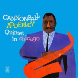 Adderley Cannonball Quintet - In Chicago i gruppen VINYL / Jazz hos Bengans Skivbutik AB (5574185)