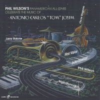 Phil Wilson - Music Of Antonio Carlos Jobim i gruppen CD / Jazz hos Bengans Skivbutik AB (5574286)