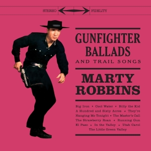 Marty Robbins - Gunfighter Ballads And Trail Songs i gruppen ÖVRIGT / Övrigt / aub hos Bengans Skivbutik AB (5574386)