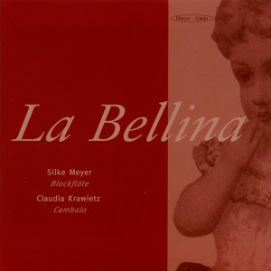 Silke Meyer Claudia Krawietz - La Bellina - Recorder & Harpsichord i gruppen CD / Klassiskt hos Bengans Skivbutik AB (5574414)
