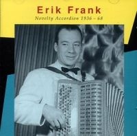 Frank Erik - Novelty Accordion 1936-68 i gruppen CD / Jazz,Svensk Musik hos Bengans Skivbutik AB (557444)