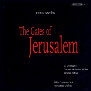 Kutavicius - The Gates Of Jerusalem i gruppen CD / Klassiskt hos Bengans Skivbutik AB (5574440)