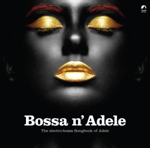Various Artists - Bossa N' Adele (Yellow Vinyl Lp) i gruppen VINYL / Pop-Rock hos Bengans Skivbutik AB (5574516)