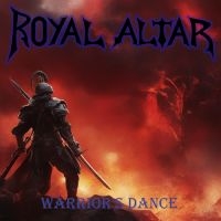 Royal Altar - Warrior's Dance i gruppen VI TIPSAR / Fredagsreleaser / Fredag den 6:e december 2024 hos Bengans Skivbutik AB (5574582)
