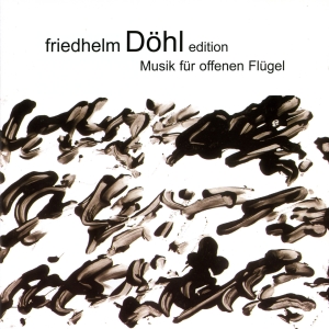 Friedhelm Döhl - Edition, Vol. 3 i gruppen CD / Klassiskt hos Bengans Skivbutik AB (5574675)