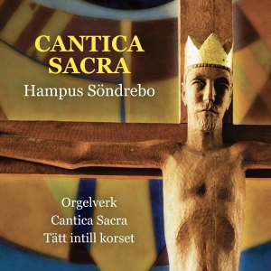 Hampus Söndrebo - Cantica Sacra i gruppen CD / Nyheter hos Bengans Skivbutik AB (5574676)