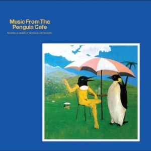 Penguin Cafe Orchestra - Music From The Penguin Cafe i gruppen VI TIPSAR / Fredagsreleaser / Fredag den 13:e december 2024 hos Bengans Skivbutik AB (5574695)