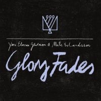 Mats Erlandsson & Yair Elazar Glotm - Glory Fades i gruppen VINYL / Pop-Rock hos Bengans Skivbutik AB (5574709)