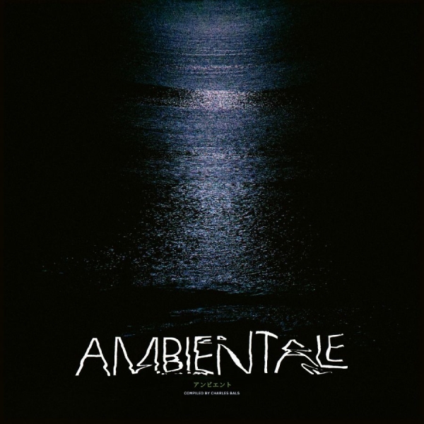 Various Artists - Ambientale (Compiled By Charles Bal i gruppen CD / Toppsäljare hos Bengans Skivbutik AB (5574772)