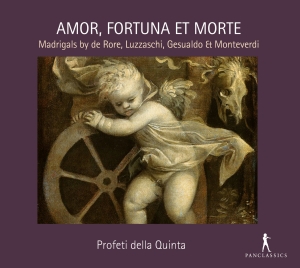 Profeti Della Quinta - Amor, Fortuna Et Morte - Madrigals i gruppen CD / Klassiskt hos Bengans Skivbutik AB (5575062)