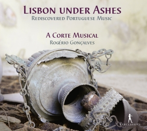 A Corte Musical Rogerio Goncalves - Lisbon Under Ashes - Rediscovered P i gruppen CD / Klassiskt hos Bengans Skivbutik AB (5575066)