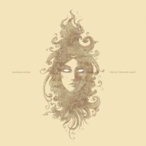 Hultén Jonathan - Eyes Of The Living Night i gruppen VINYL / Pop-Rock,Svensk Musik hos Bengans Skivbutik AB (5575363)