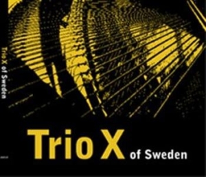 Trio X - Trio X Of Sweden i gruppen Externt_Lager / Naxoslager hos Bengans Skivbutik AB (557564)