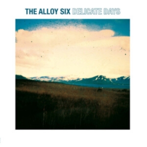 Alloy Six - Delicate Days i gruppen VINYL / Pop-Rock hos Bengans Skivbutik AB (5575640)
