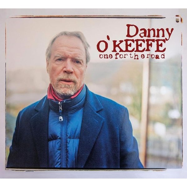 Danny O'Keefe - One For The Road i gruppen CD / Pop-Rock hos Bengans Skivbutik AB (5575641)