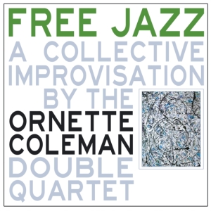 Coleman Ornette - Free Jazz (Green Vinyl Lp) i gruppen VINYL / Jazz hos Bengans Skivbutik AB (5575648)