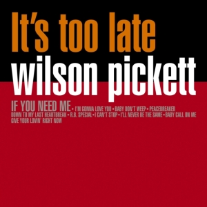 Pickett Wilson - Its Too Late (Orange Vinyl Lp) i gruppen VINYL / RnB-Soul hos Bengans Skivbutik AB (5575651)