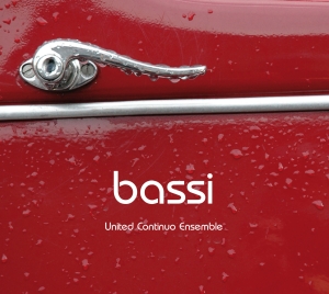 United Continuo Ensemble - Bassi - Alle Toccate, Canzoni, Chia i gruppen CD / Klassiskt hos Bengans Skivbutik AB (5575778)