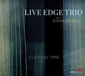 Live Edge Trio - Closing Time i gruppen ÖVRIGT / Övrigt / aub hos Bengans Skivbutik AB (5576055)