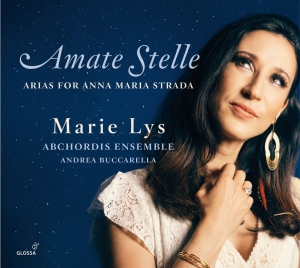 Marie Lys - Amate Stelle - Arias For Anna Maria i gruppen CD / Klassiskt hos Bengans Skivbutik AB (5576080)