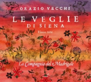 Orazio Vecchi - Le Veglie Di Siena i gruppen CD / Klassiskt hos Bengans Skivbutik AB (5576084)