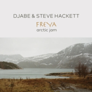 Djabe & Steve Hackett - Freya Arctic Jam i gruppen MUSIK / CD+Blu-ray / Pop-Rock hos Bengans Skivbutik AB (5576115)