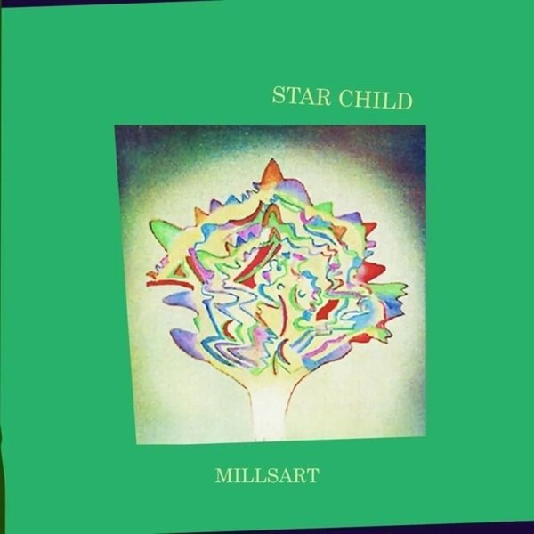 Millsart - Star Child i gruppen VINYL / Pop-Rock hos Bengans Skivbutik AB (5576400)