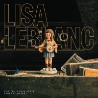 Leblanc Lisa - Why You Wanna Leave, Runaway Queen? i gruppen CD hos Bengans Skivbutik AB (5576469)