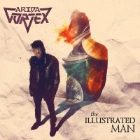 Arida Vortex - The Illustrated Man i gruppen CD / Hårdrock hos Bengans Skivbutik AB (5576538)