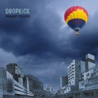 Dropkick - Primary Colours (Vinyl Lp) i gruppen VINYL / Pop-Rock hos Bengans Skivbutik AB (5576603)