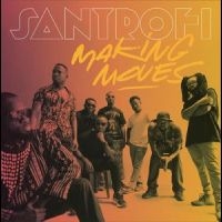 Santrofi - Making Moves i gruppen VINYL / Toppsäljare hos Bengans Skivbutik AB (5576780)