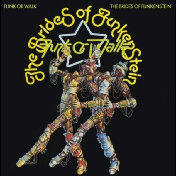 Brides Of Funkenstein - Funk Or Walk i gruppen CD / Pop-Rock hos Bengans Skivbutik AB (5576881)