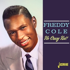 Freddy Cole - No Crazy Kid i gruppen CD / Jazz,Pop-Rock hos Bengans Skivbutik AB (5576901)