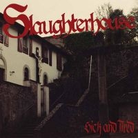 Slaughterhouse - Sick And Tired (Vinyl Lp) i gruppen VINYL / Pop-Rock hos Bengans Skivbutik AB (5576920)
