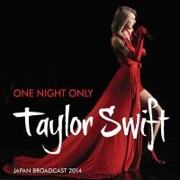 Taylor Swift - One Night Only i gruppen CD / Pop-Rock hos Bengans Skivbutik AB (5576926)
