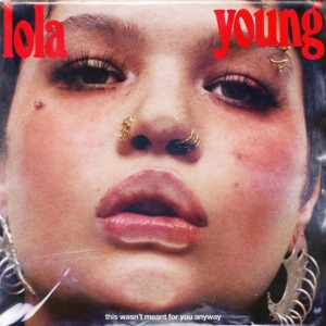 Lola Young - This Wasn't Meant For You Anyway (T i gruppen VI TIPSAR / Bengans Personal Tipsar / Nellie Tipsar hos Bengans Skivbutik AB (5577006)