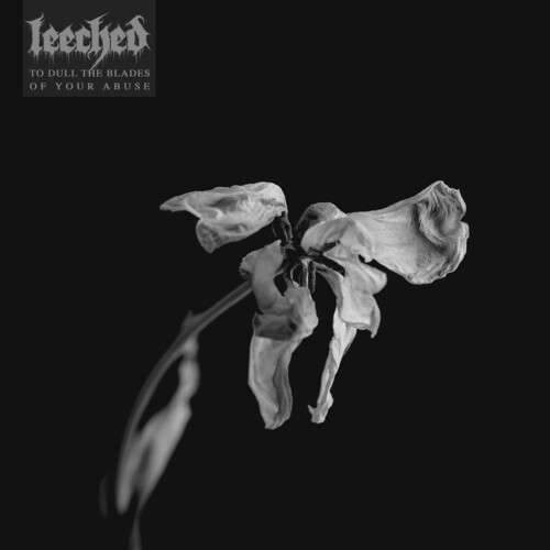 Leeched - To Dull The Blades Of Your Abuse i gruppen CD / Hårdrock hos Bengans Skivbutik AB (5577178)